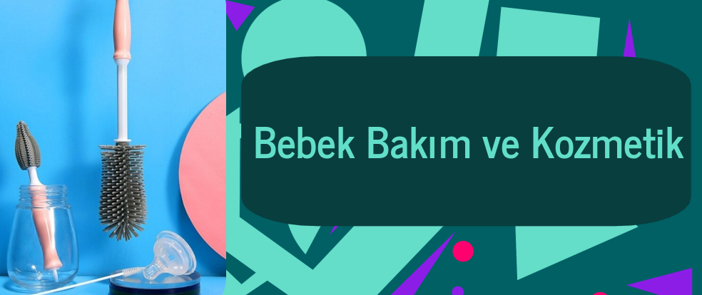  Bebek Bakım ve Kozmetik ürünleri.